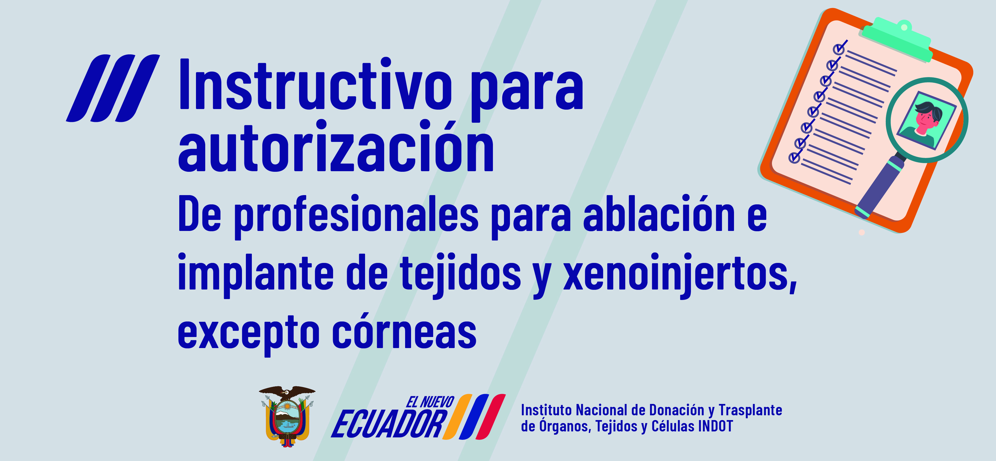 Instructivo para autorización de profesionales para ablación e implante de tejidos y xenoinjertos, excepto córneas.